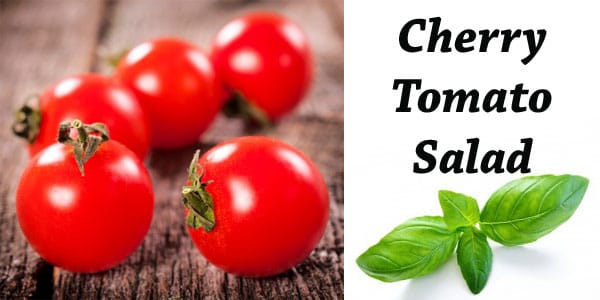 Cherry tomato salad with basil leaves sourced from a SoCal garden center.