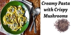 Creamy pasta with crispy mushrooms from a garden center near me.