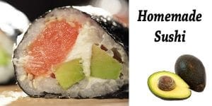 Homemade sushi with avocado and cucumber from the garden center near me.