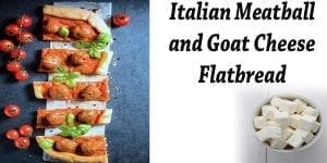 Italian meatball and goat cheese flatbread from the best garden center near me.