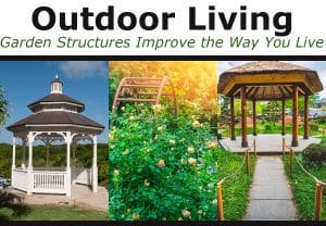 Outdoor living garden structures improve the way you live by incorporating a nursery near me for the best gardening experience in Southern California.