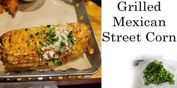 Grilled Mexican street corn at a nearby plant nursery.